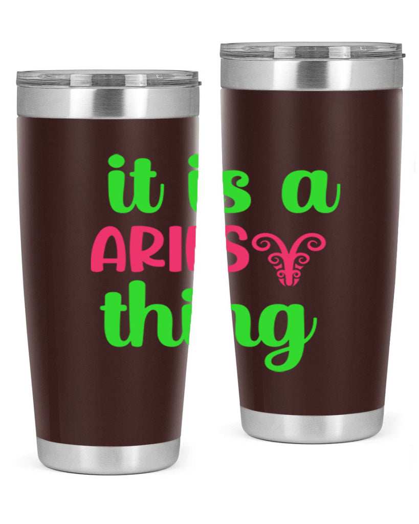 It is a aries thing 253#- zodiac- Tumbler