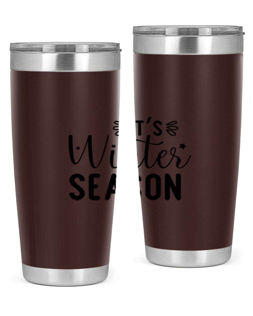 Its Winter Season 261#- winter- Tumbler