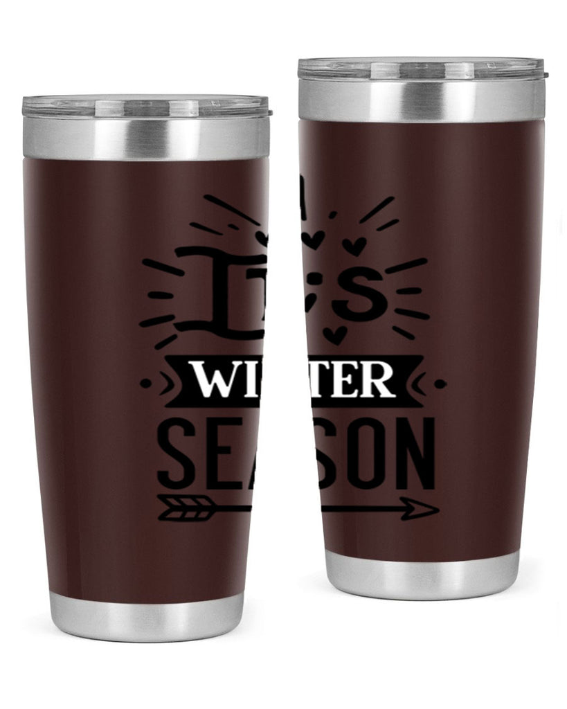 Its Winter Season 268#- winter- Tumbler