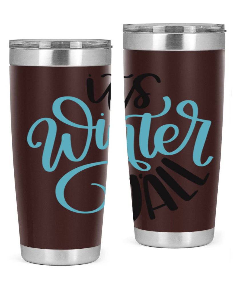 Its Winter YALL341#- winter- Tumbler
