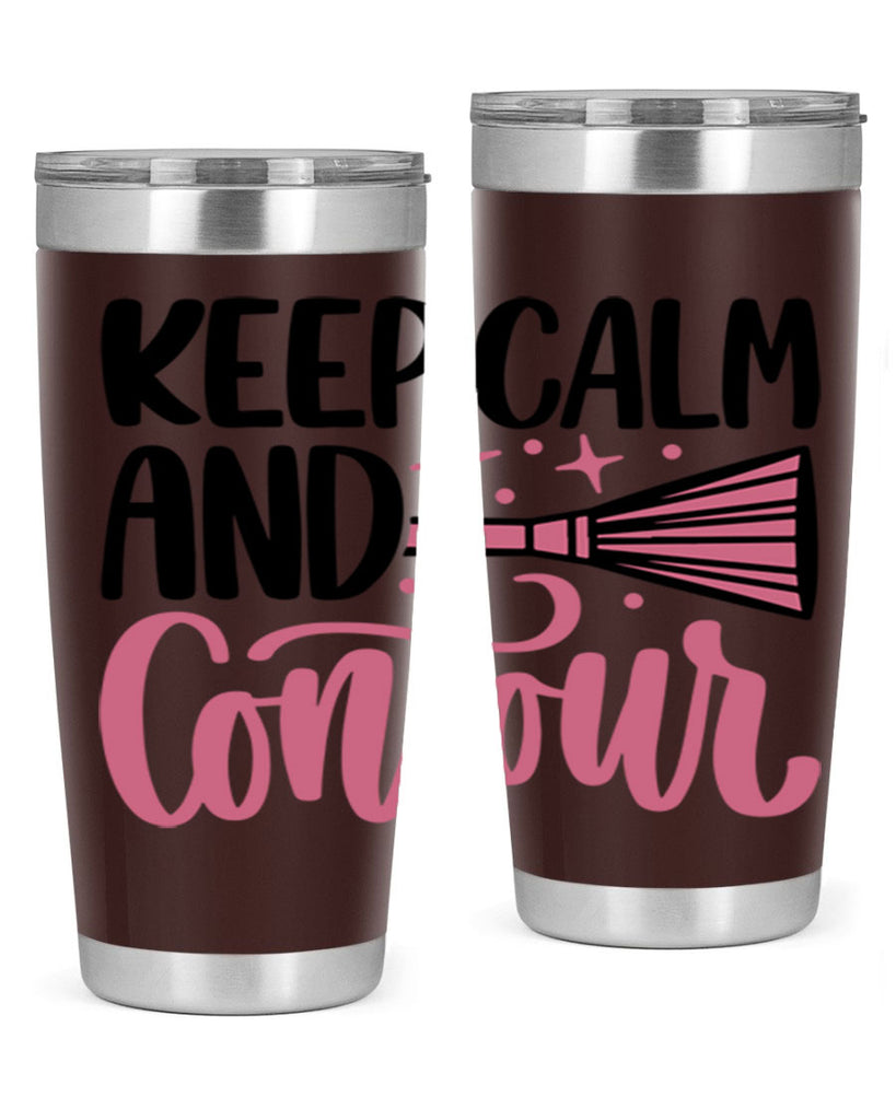 Keep Calm And Contour Style 73#- make up- Tumbler