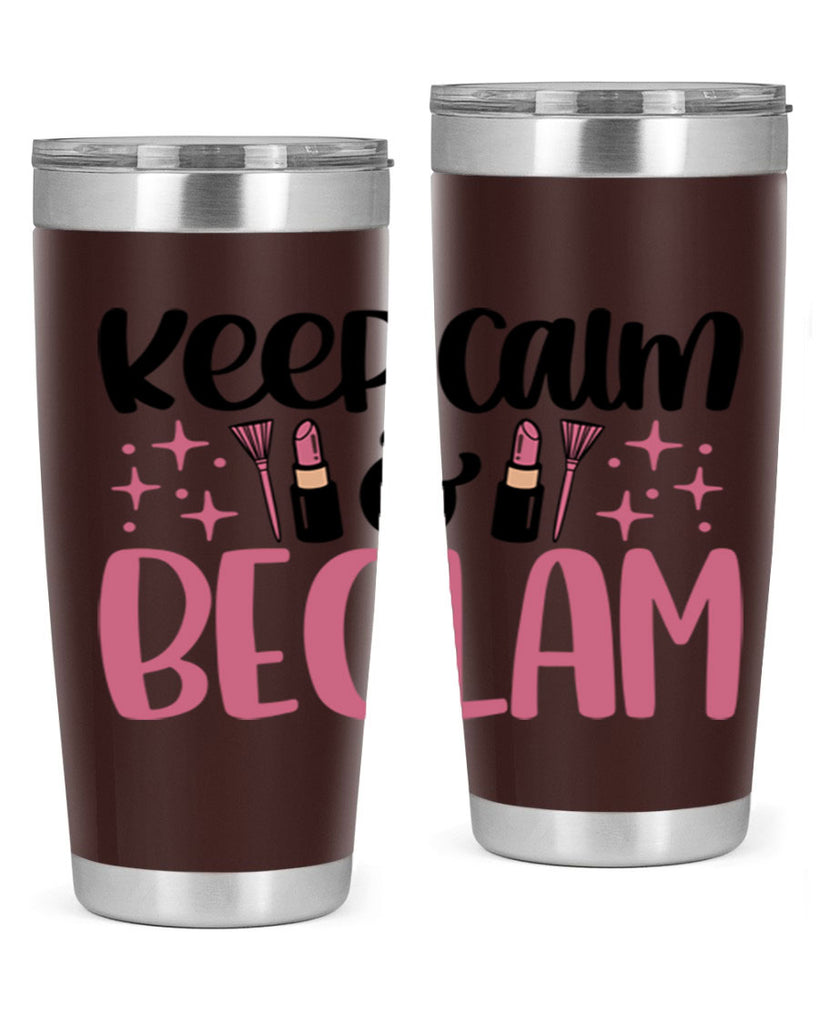 Keep Calm Be Glam Style 74#- make up- Tumbler