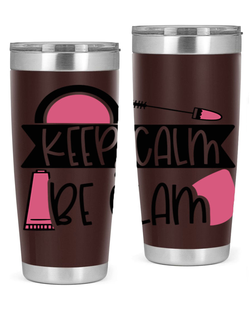 Keep Calm Be Glam Style 75#- make up- Tumbler