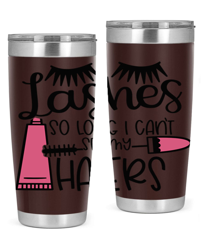 Lashes So Long I Cant See My Haters Style 65#- make up- Tumbler