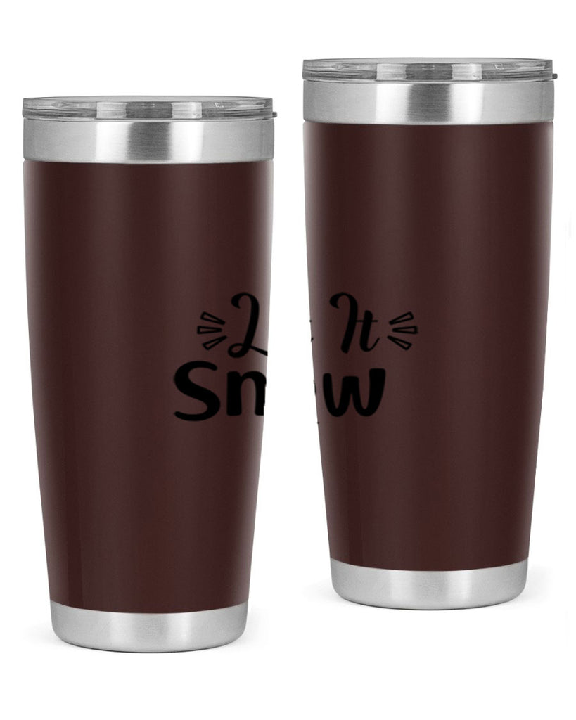 Let It Snow 285#- winter- Tumbler