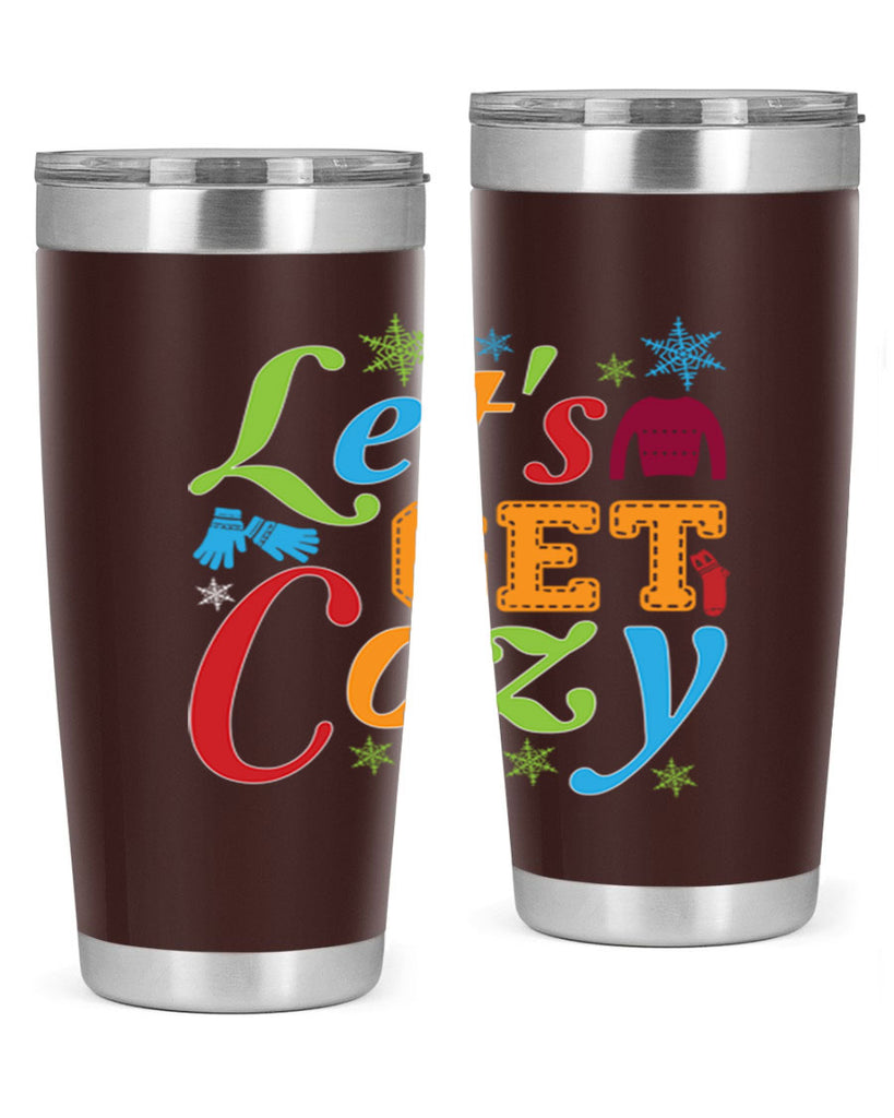 Lets Get Cozy Winter 297#- winter- Tumbler