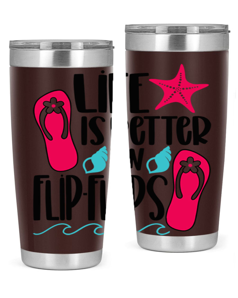 Life Is Better Is FlipFlops Style 31#- summer- Tumbler