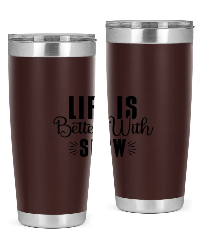 Life Is Better With Snow 300#- winter- Tumbler