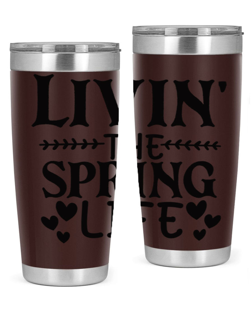 Livin' the spring life 5#- spring- Tumbler