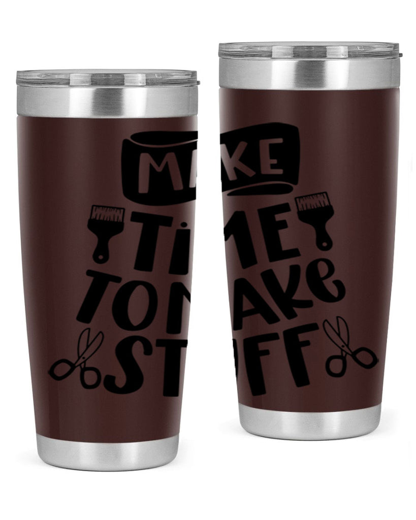 Make Time To Make Stuff 12#- crafting- Tumbler