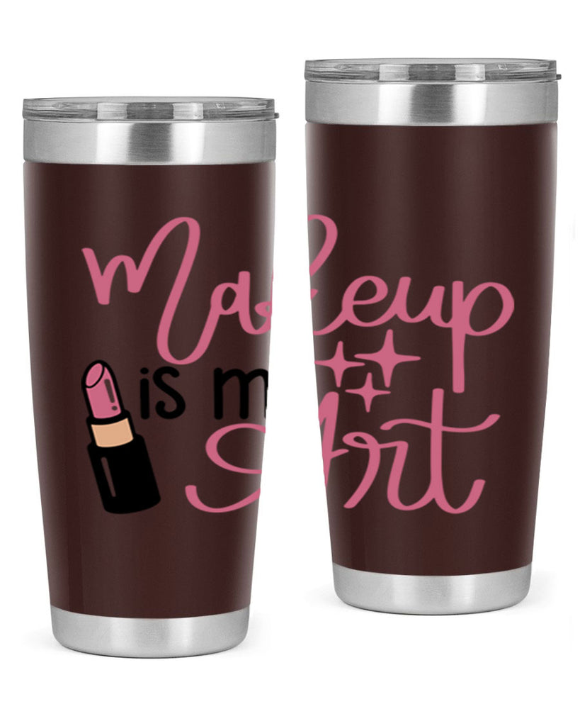 Makeup is my Art Style 47#- make up- Tumbler