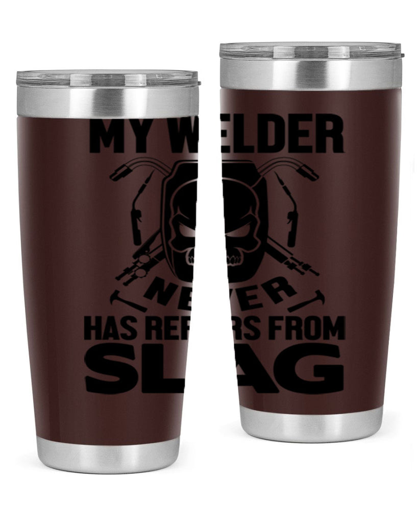 My welder never Style 7#- welder- tumbler