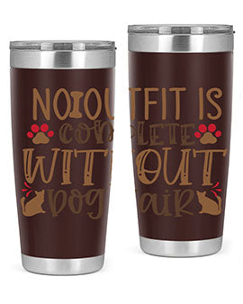 No Outfit Is Complete Without Dog Hair Style 67#- dog- Tumbler