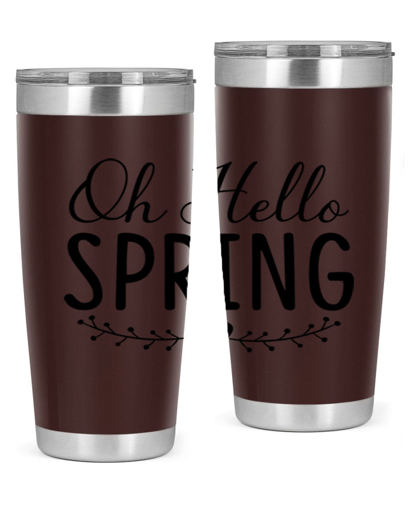 Oh Hello Spring 363#- spring- Tumbler