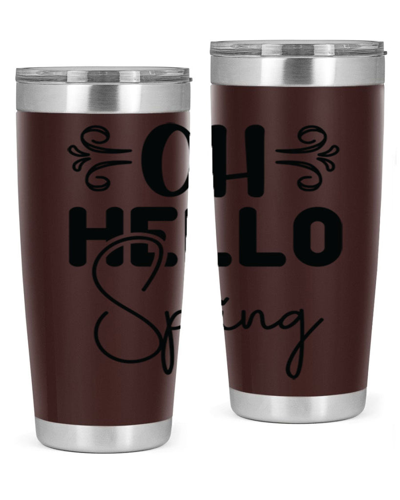 Oh Hello Spring 365#- spring- Tumbler