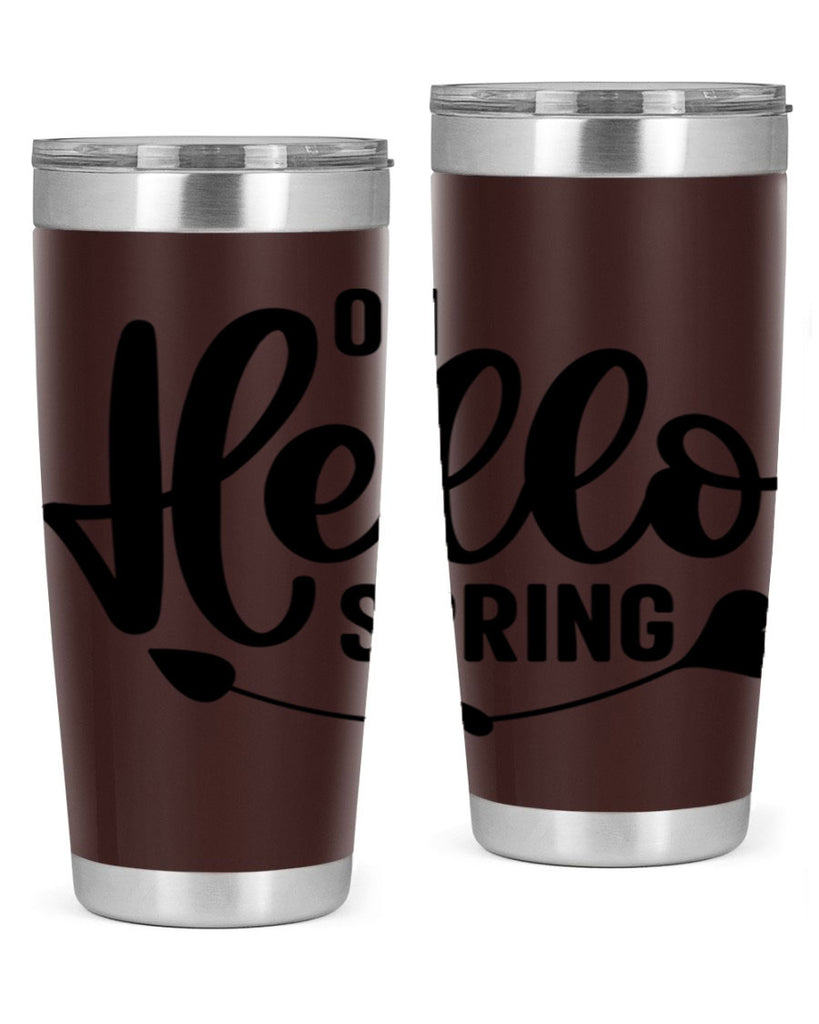 Oh Hello Spring368#- spring- Tumbler