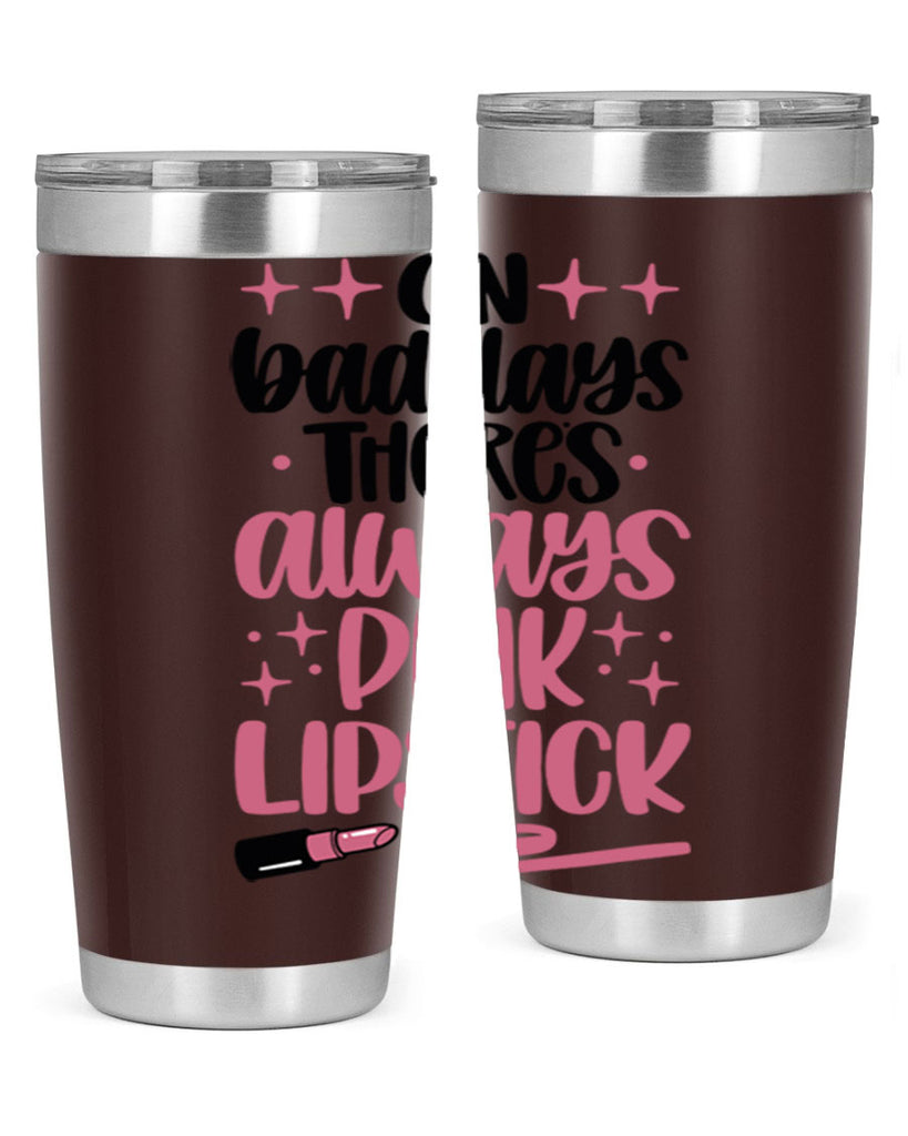 On Bad Days There∩s Always Pink Lipstick Style 33#- make up- Tumbler
