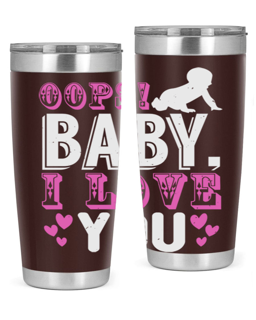 Oops Baby I love You Style 183#- baby- tumbler