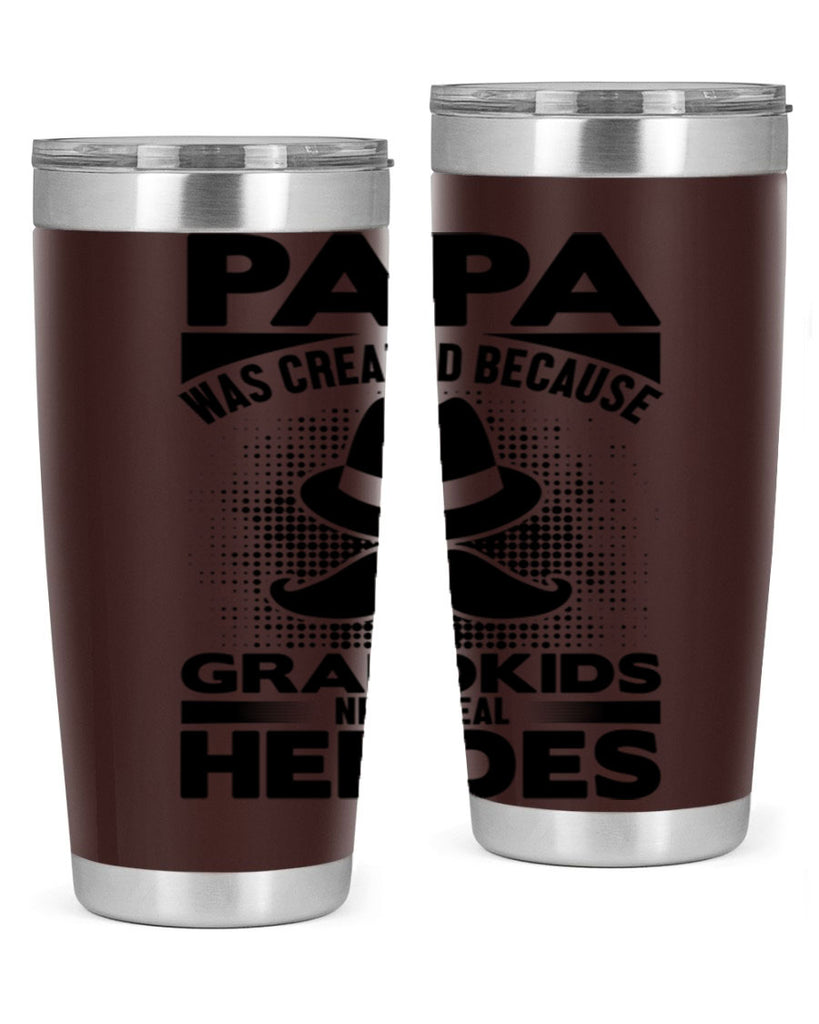 Papa was 126#- grandpa - papa- Tumbler