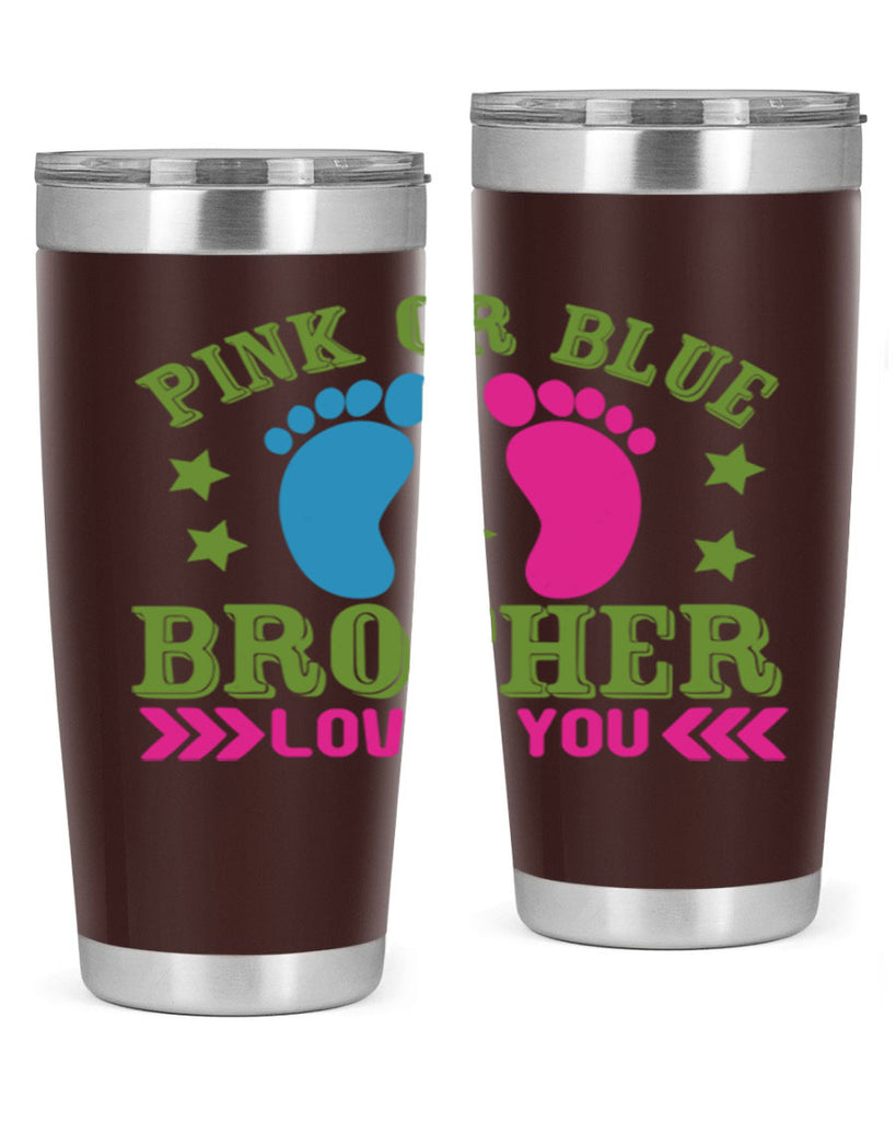 Pink or Blue Brother Loves You Style 181#- baby- tumbler