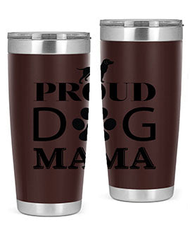 Proud Dog Mama Style 3#- dog- Tumbler