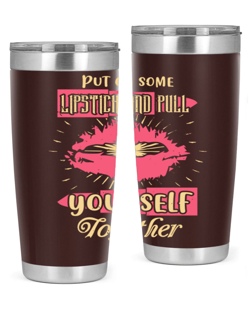 Put on some lipstick and pull yourself together Style 188#- make up- Tumbler