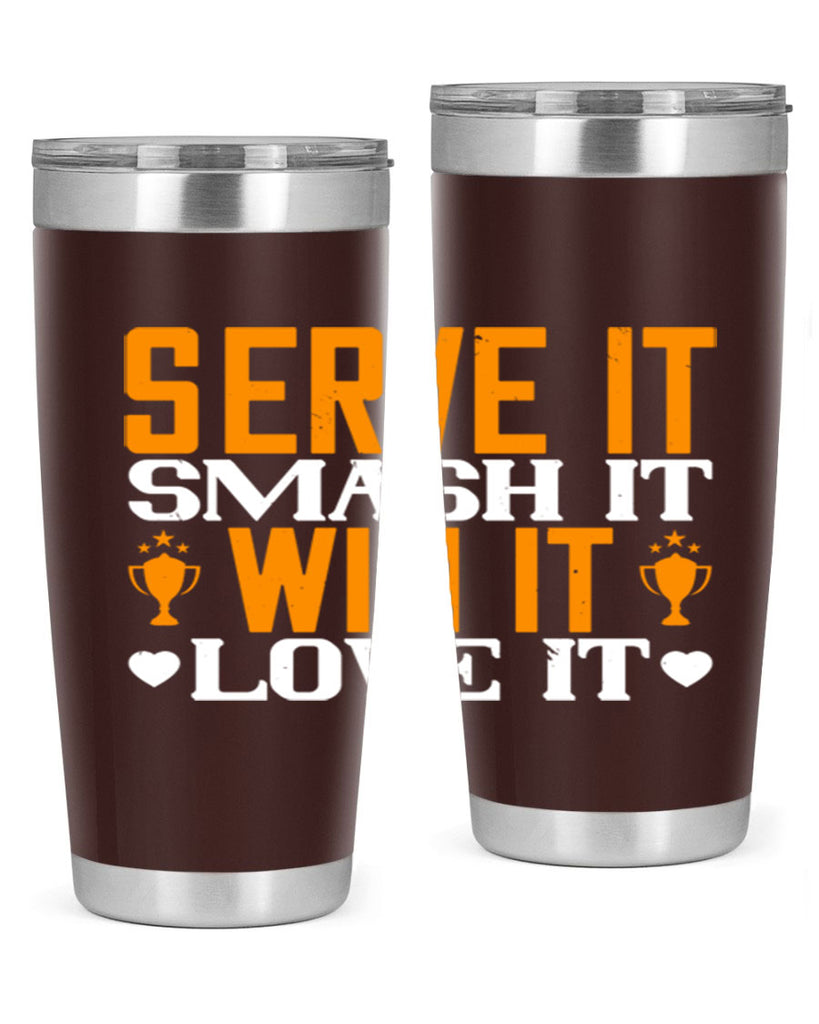 Serve it smash it win it love it 1883#- badminton- Tumbler