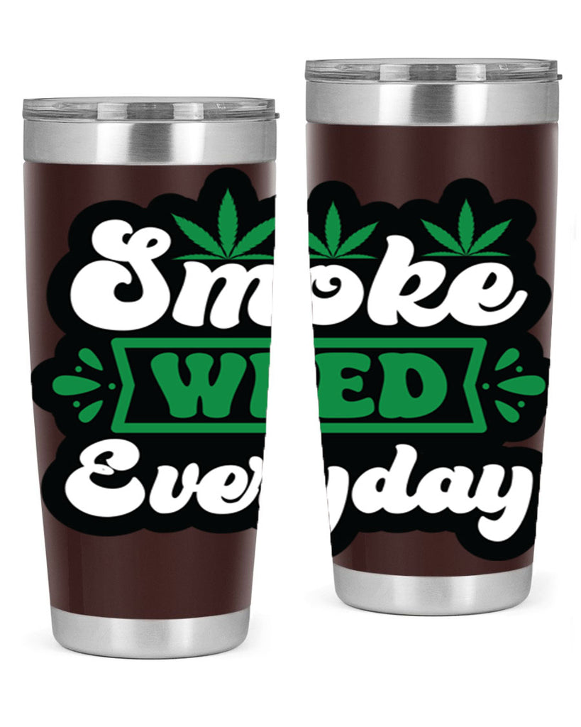 Smoke weed everyday 240#- marijuana- Tumbler