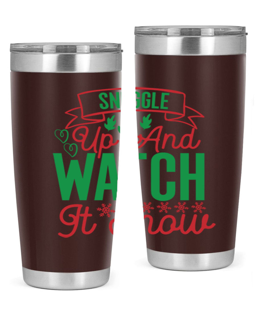 Snuggle Up And Watch It Snow 382#- winter- Tumbler