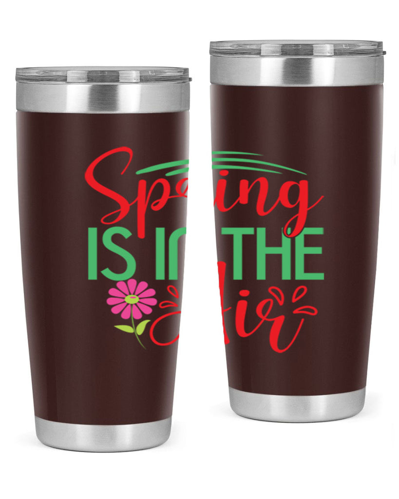 Spring Is In The Air 461#- spring- Tumbler