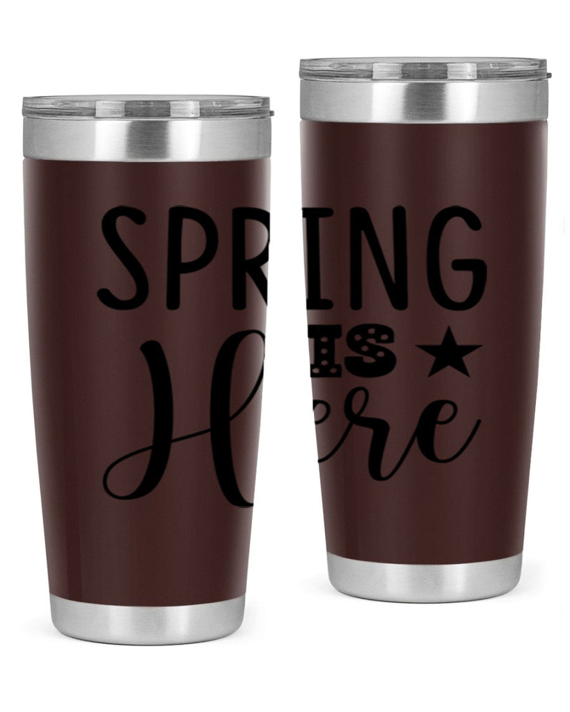 Spring is Here 450#- spring- Tumbler
