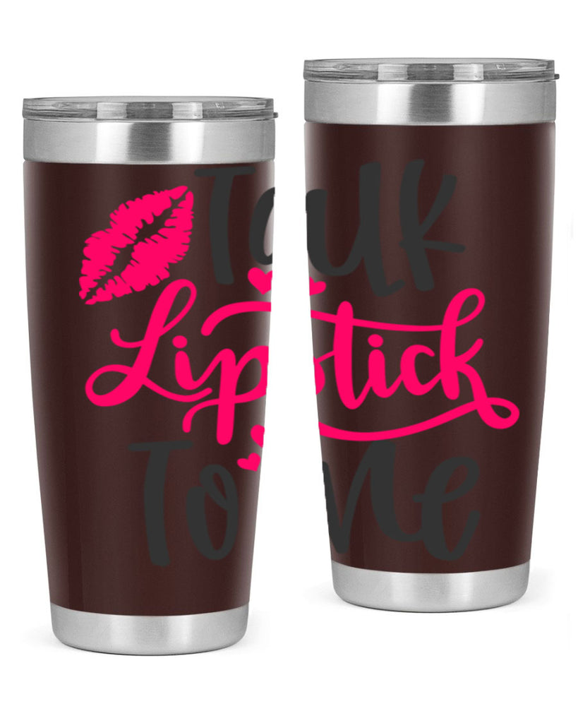 Talk Lipstick To Me Style 217#- make up- Tumbler