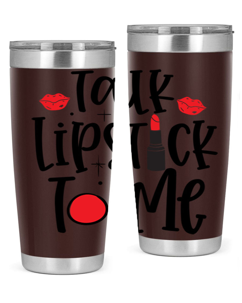 Talk Lipstick To Me Style 218#- make up- Tumbler