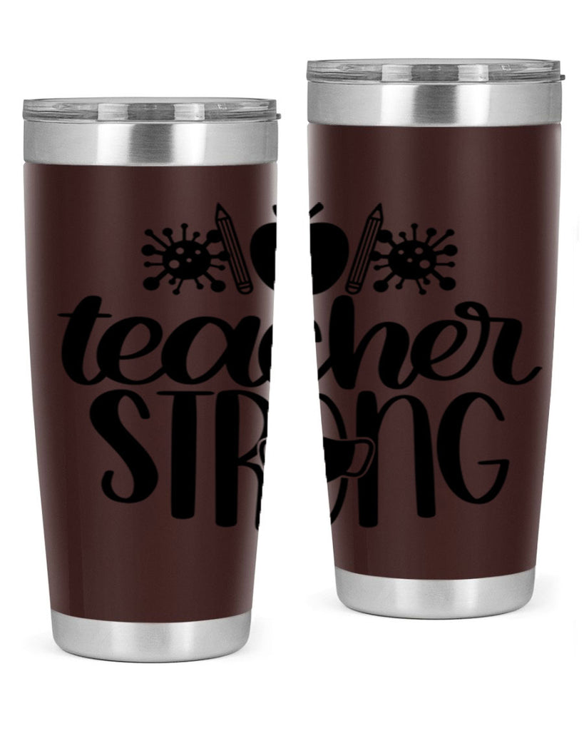 Teacher Strong Style 47#- teacher- tumbler