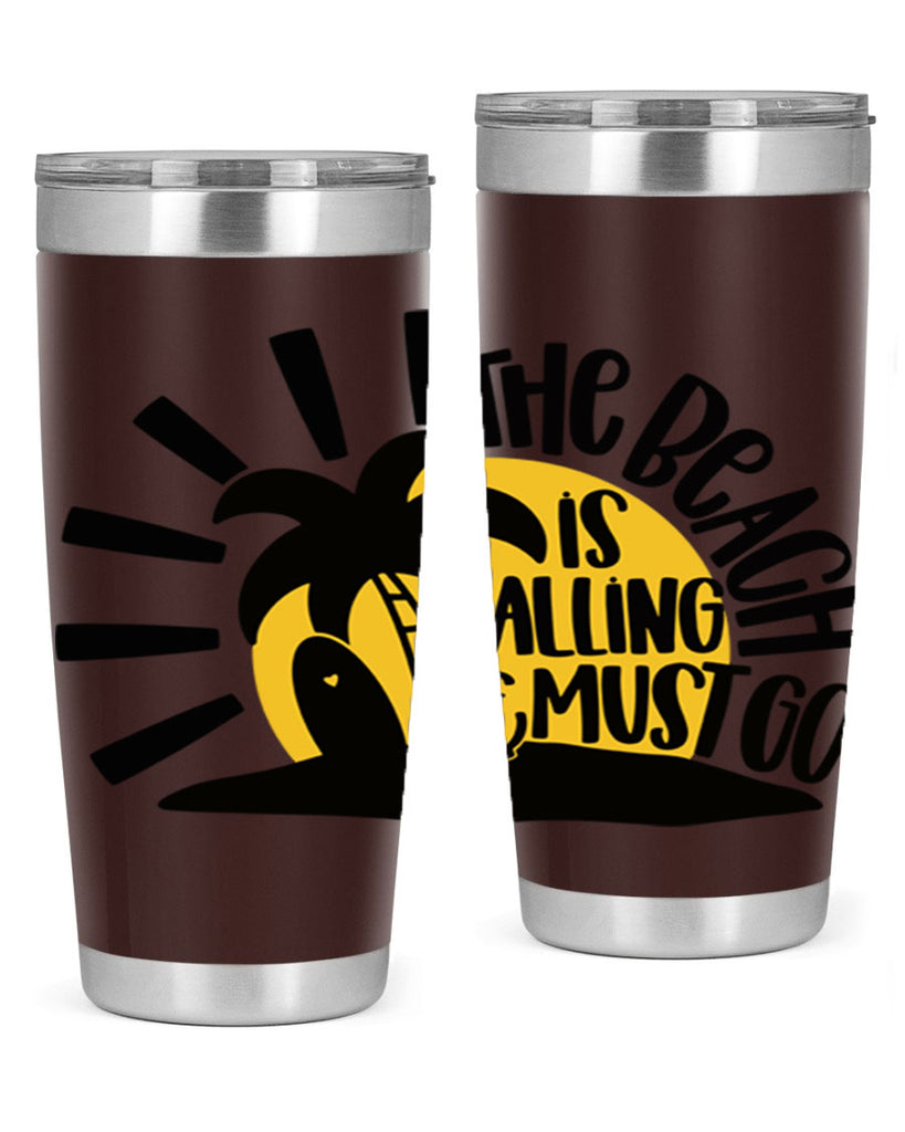 The Beach Is Calling Must Go Style 13#- summer- Tumbler