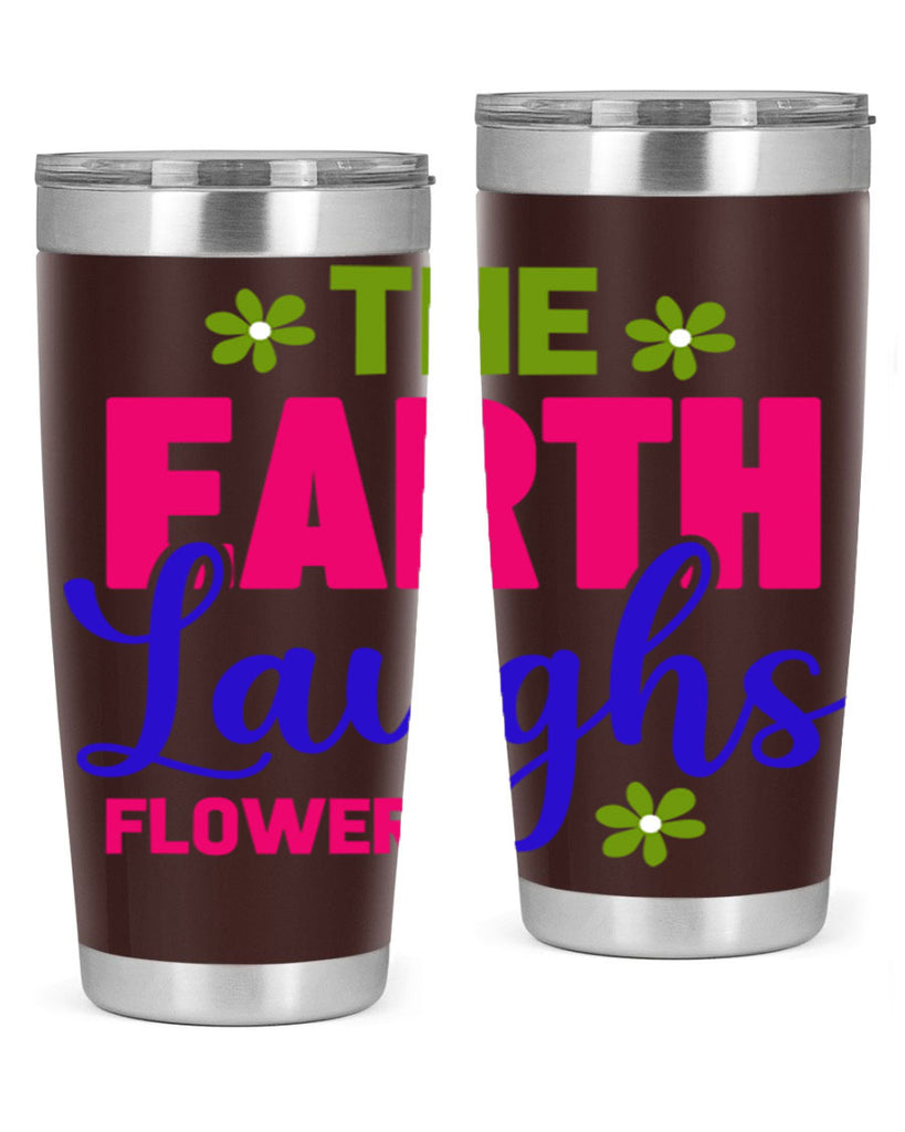 The Earth Laughs Flowers 530#- spring- Tumbler