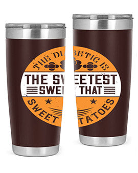 The diabetic is the sweetest sweet that eats sweet potatoes Style 10#- diabetes- Tumbler