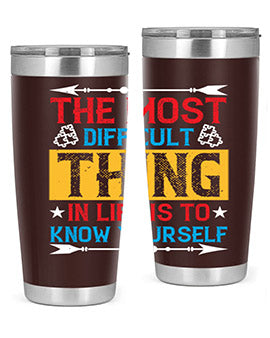 The most difficult thing in life is to know yourself Style 18#- self awareness- Tumbler
