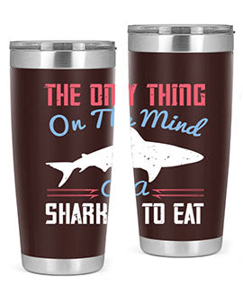 The only thing on the mind of a shark is to eat Style 18#- shark  fish- Tumbler