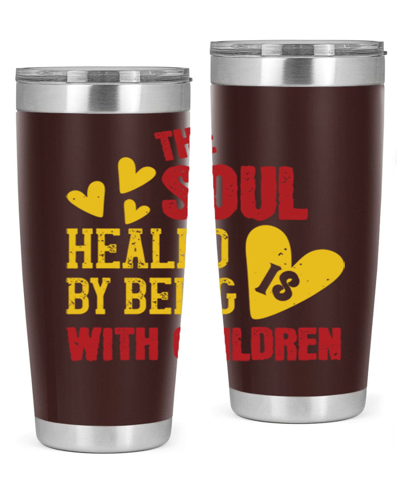 The soul is healed by being with children Style 14#- baby- Tumbler