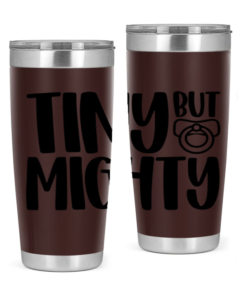 Tiny But Mighty Style 17#- baby- tumbler