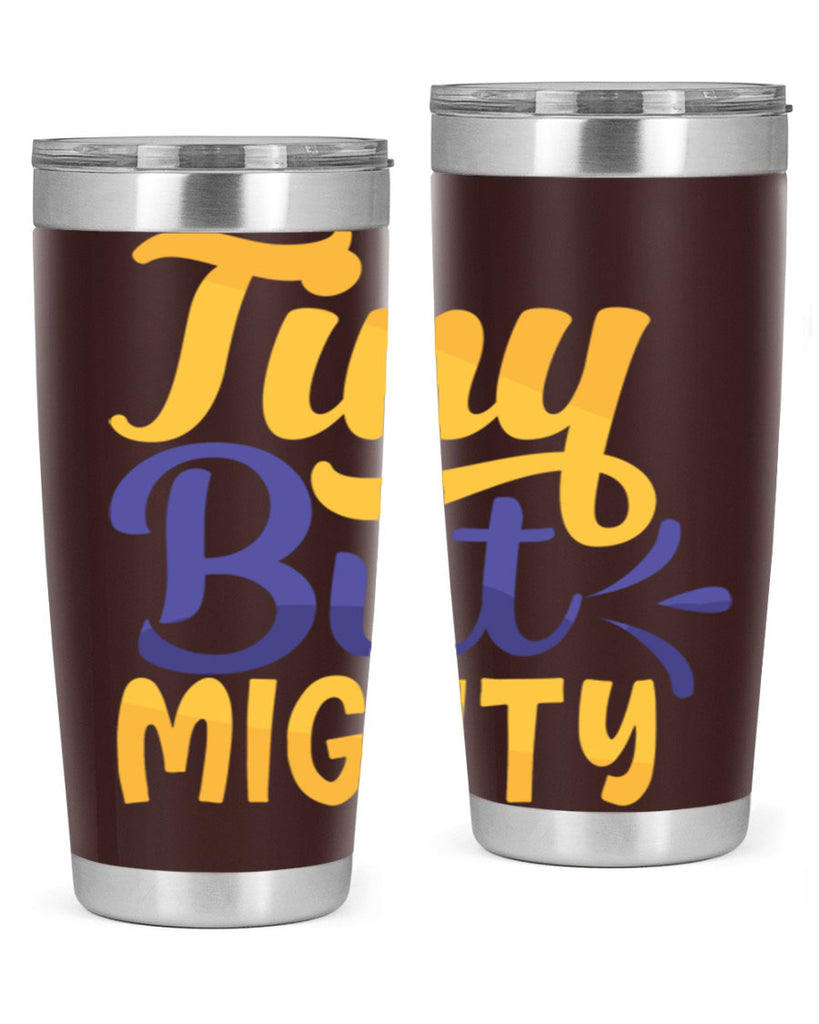 Tiny But Mighty Style 192#- baby- tumbler