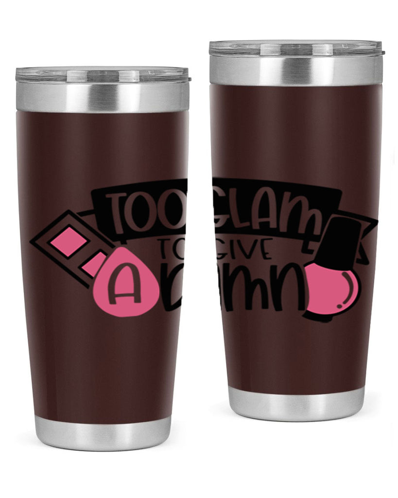 Too Glam To Give A Damn Style 10#- make up- Tumbler