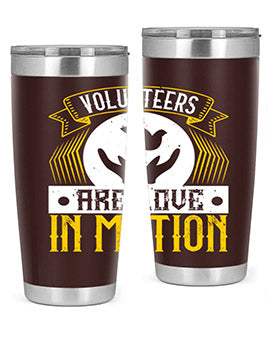 Volunteers are love in motion Style 14#- volunteer- Tumbler