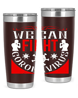 We Can Fight CoronaVirus Style 10#- corona virus- Tumbler