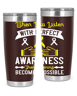 When you listen with perfect awareness then listening becomes possible Style 7#- self awareness- Tumbler