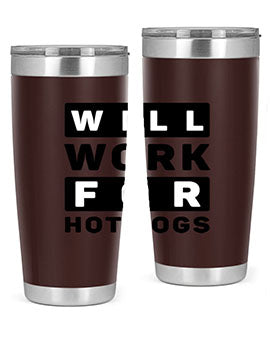 Will Work For Style 1#- dog- Tumbler