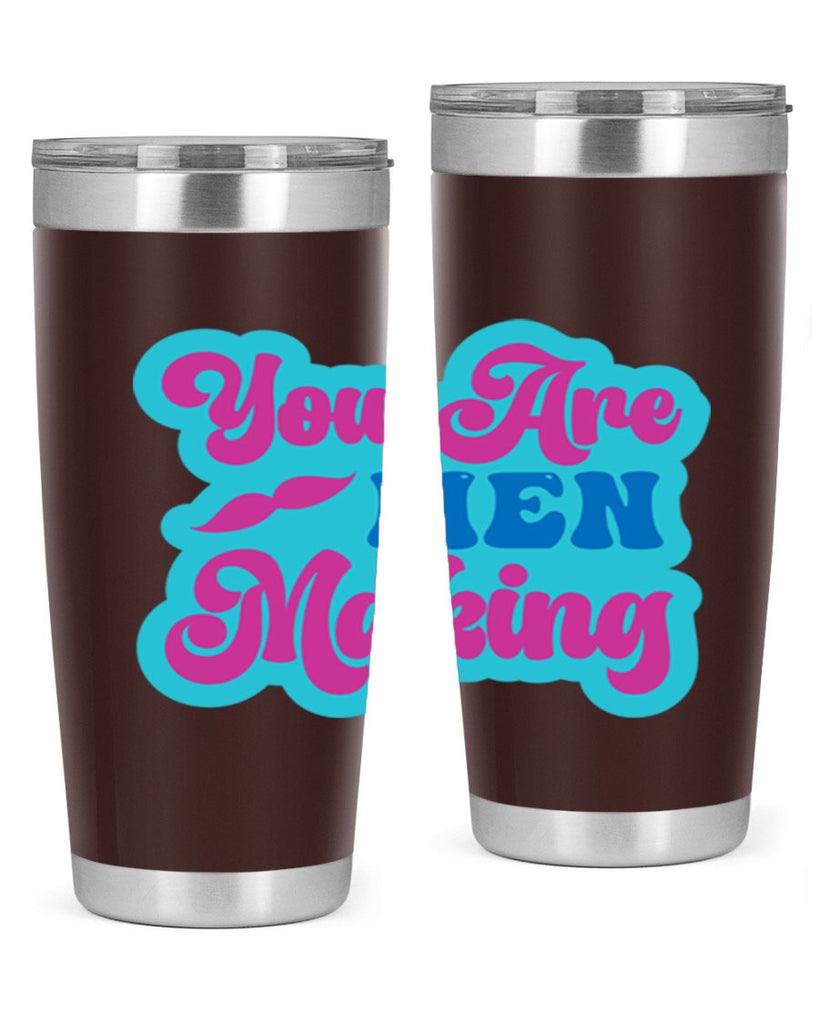 You Are Men Making 678#- mermaid- Tumbler