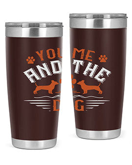You Me And The Dogs Style 136#- dog- Tumbler
