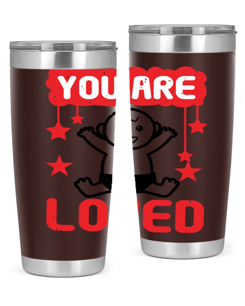 You are loved Style 5#- baby shower- tumbler